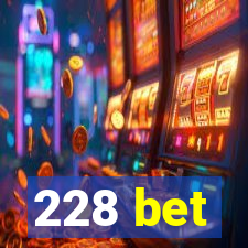 228 bet